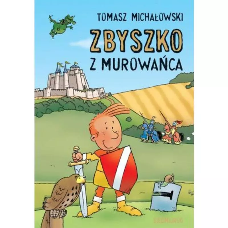 ZBYSZKO Z MUROWAŃCA Tomasz Michałowski - Siedmioróg