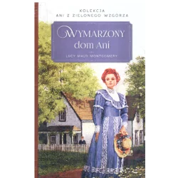 WYMARZONY DOM ANI Lucy Maud Montgomery - Ringier Axel Springer