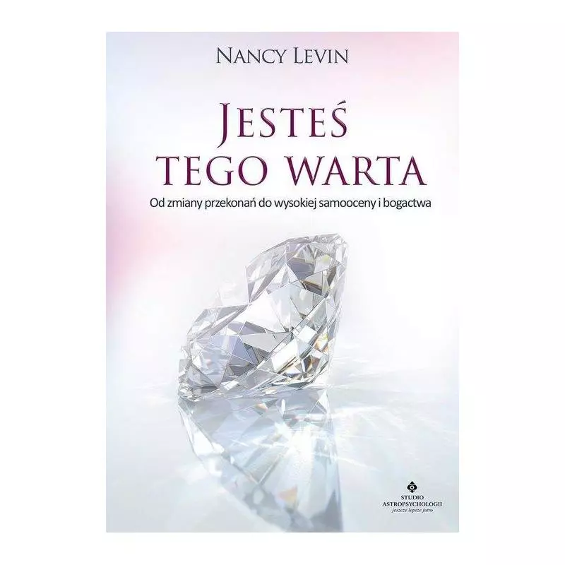 JESTEŚ TEGO WARTA Nancy Levin - Studio Astropsychologii