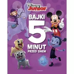 DISNEY JUNIOR BAJKI 5 MINUT PRZED SNEM - Egmont