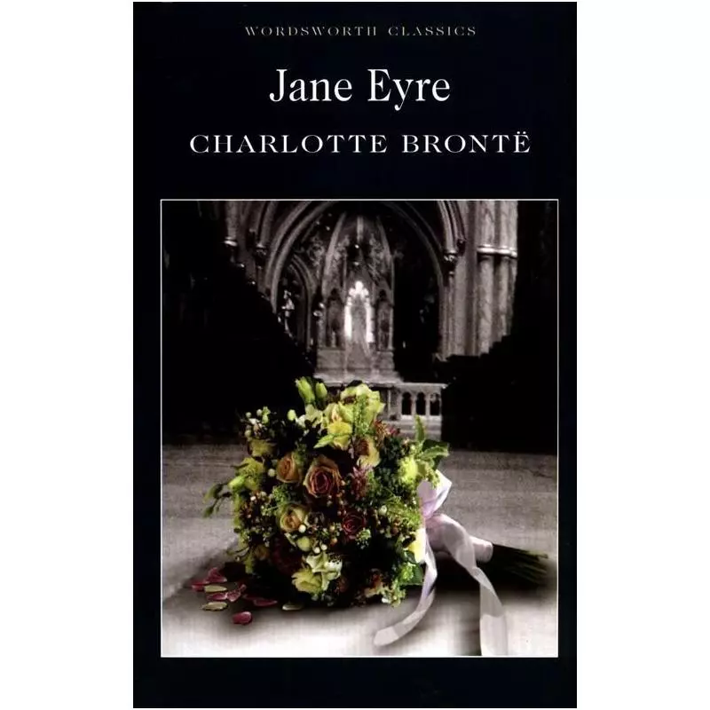 JANE EYRE Charlotte Bronte - Wordsworth