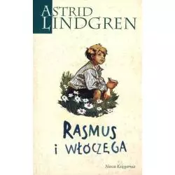RASMUS I WŁÓCZĘGA Astrid Lindgren - Nasza Księgarnia