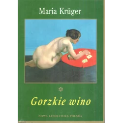 GORZKIE WINO Maria Kruger - Siedmioróg