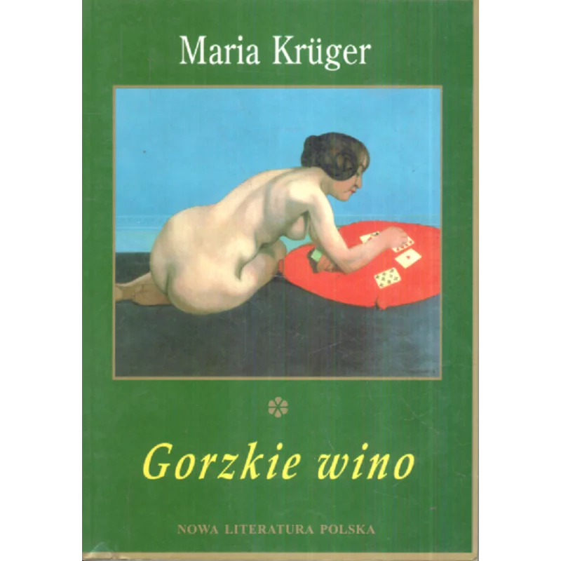 GORZKIE WINO Maria Kruger - Siedmioróg
