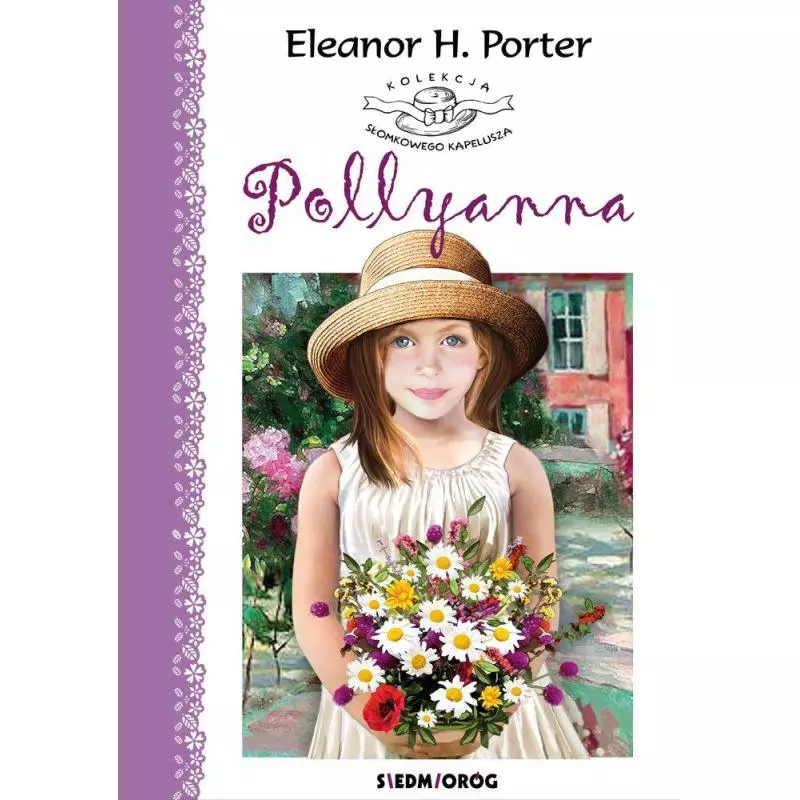 POLLYANNA Eleanor H. Porter - Siedmioróg