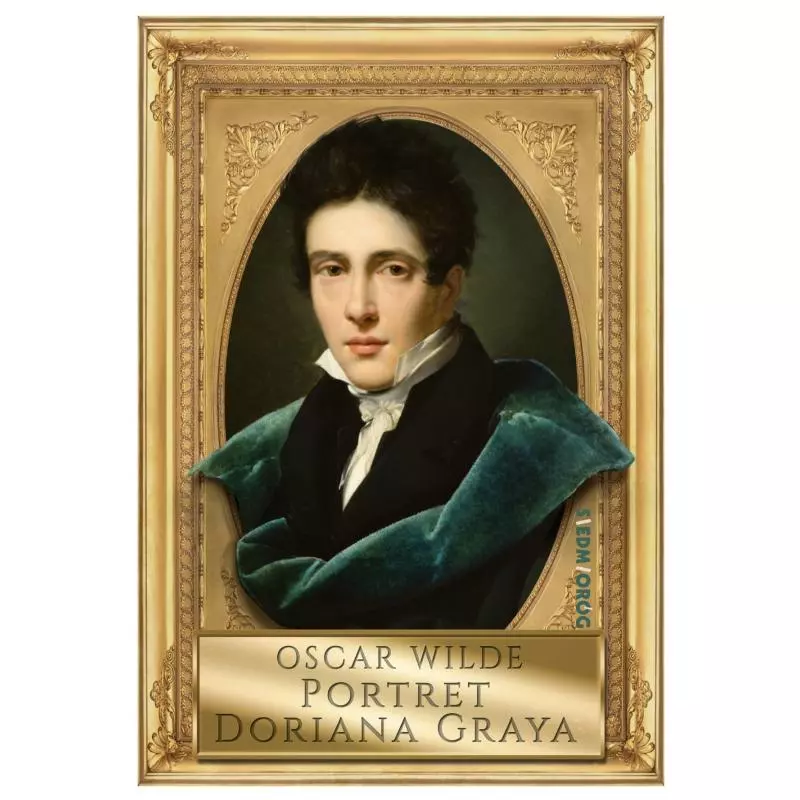 PORTRET DORIANA GRAYA Oscar Wilde - Siedmioróg