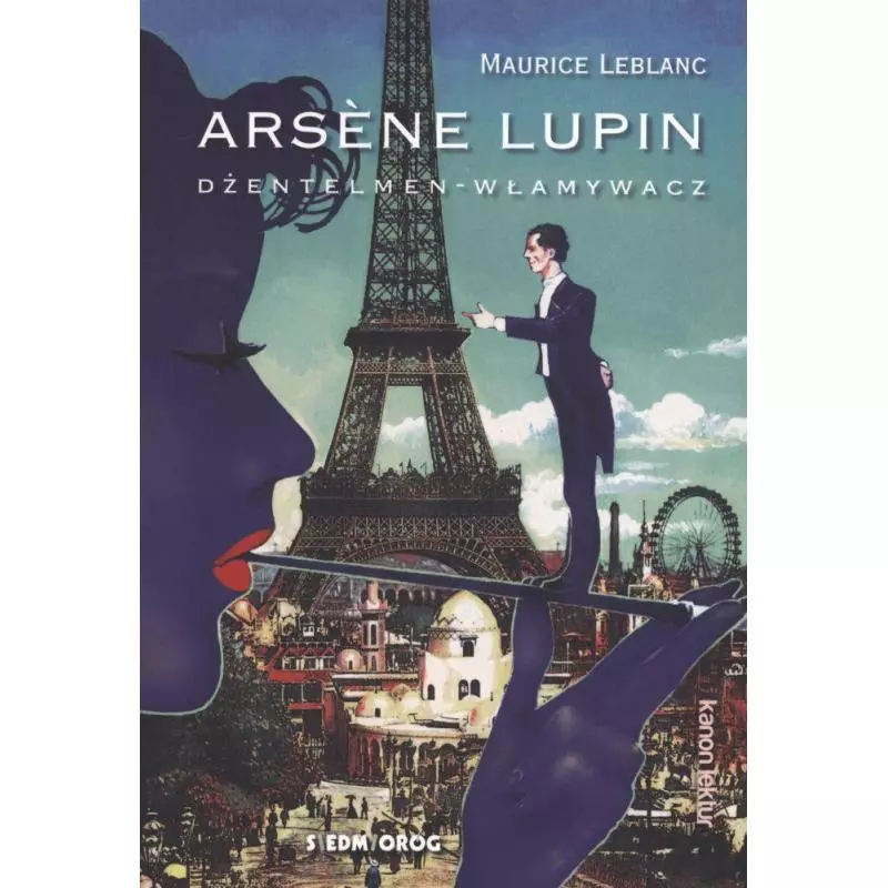 ARSENE LUPIN DŻENTELEN-WŁAMYWACZ Maurice Leblanc - Siedmioróg