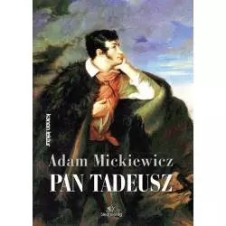 PAN TADEUSZ Adam Mickiewicz - Siedmioróg