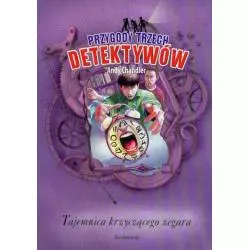PRZYGODY TRZECH DETEKTYWÓW TAJEMNICA KRZYCZĄCEGO ZEGARA Andy Chandler - Siedmioróg