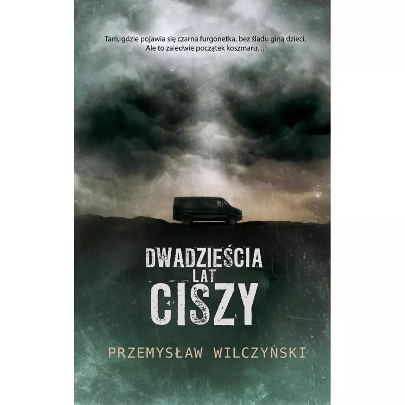 DWADZIEŚCIA LAT CISZY Przemysław Wilczyński - Akurat