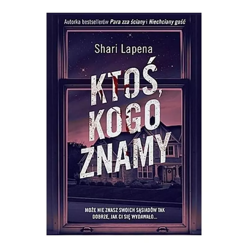 KTOŚ KOGO ZNAMY Shari Lapena - Zysk