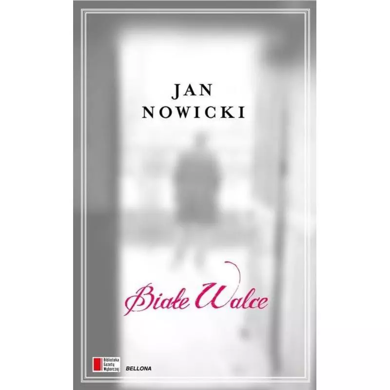 BIAŁE WALCE Jan Nowicki - Bellona