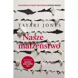 NASZE MAŁŻEŃSTWO Tayari Jones - Otwarte