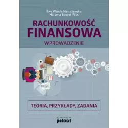 RACHUNKOWOŚĆ FINANSOWA WPROWADZENIE TEORIA PRZYKŁADY ZADANIA Ewa Wanda Maruszewska, Marzena Strojek-Filus - Poltext