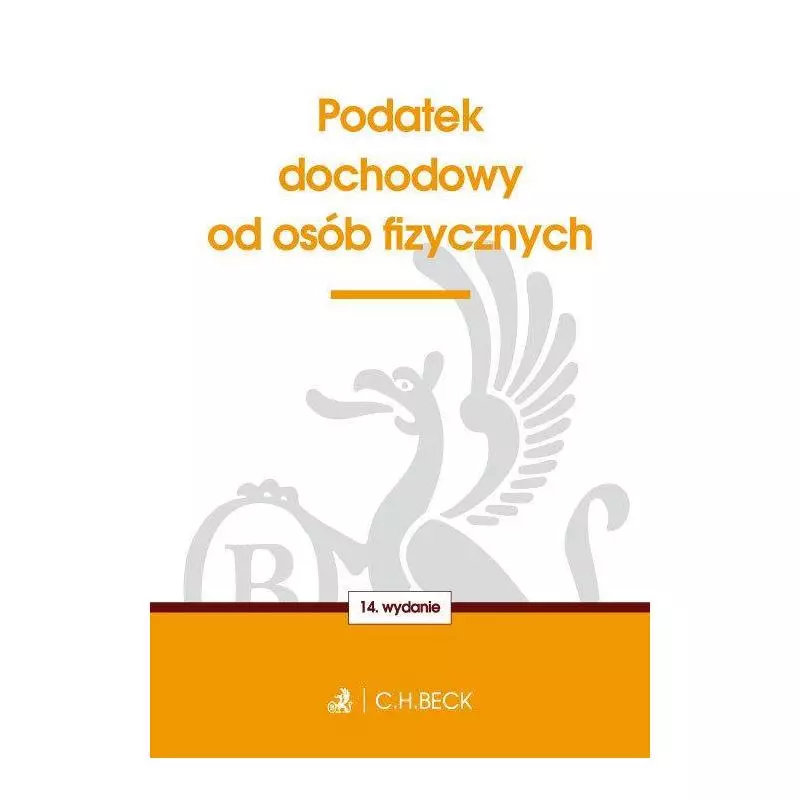 PODATEK DOCHODOWY OD OSÓB FIZYCZNYCH Aneta Flisek - C.H.Beck