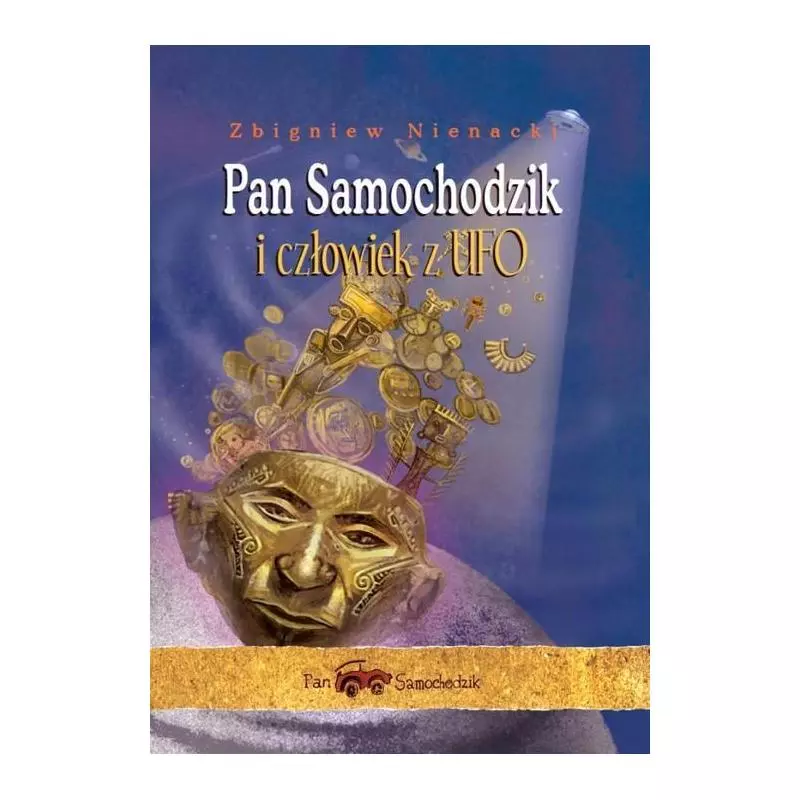 PAN SAMOCHODZIK I CZŁOWIEK Z UFO Zbigniew Nienacki - Siedmioróg