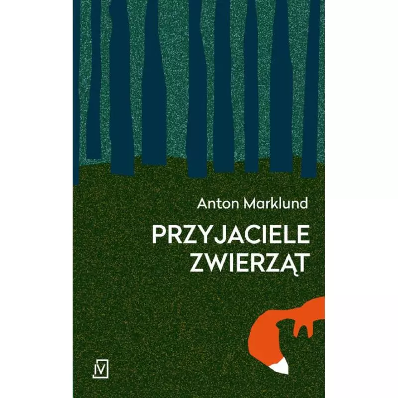 PRZYJACIELE ZWIERZĄT Marklund Anton - Czwarta Strona