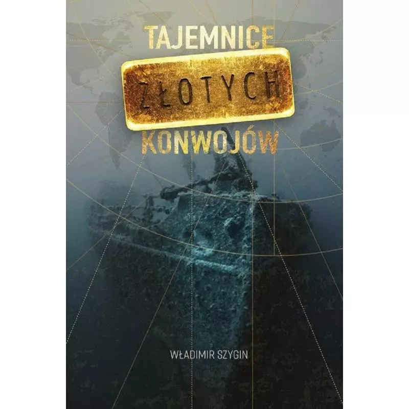 TAJEMNICE ZŁOTYCH KONWOJÓW Władimir Szygin - Rea