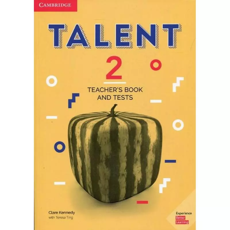 TALENT 2 TEACHERS BOOK AND TESTS Clare Kennedy, Teresa Ting - Cambridge University Press