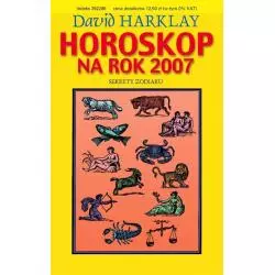HOROSKOP NA ROK 2007 SEKRETY ZODIAKU David Harklay - Rytm