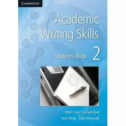 ACADEMIC WRITING SKILLS STUDENTS BOOK 2 Peter Chin, Samuel Reid, Sean Wray, Yoko Yamazaki - Cambridge University Press