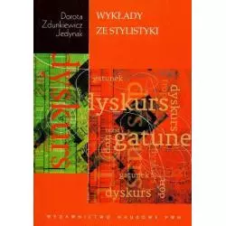 WYKŁADY ZE STYLISTYKI Dorota Zdunkiewicz-Jedynak - Wydawnictwo Naukowe PWN