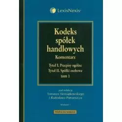 KODEKS SPÓŁEK HANDLOWYCH 1 Tomasz Siemiątkowski, Radosław Potrzeszcz - LexisNexis