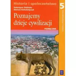POZNAJEMY DZIEJE CYWILIZACJI 5 Katarzyna Zielińska, Dariusz Kołodziejczyk - WSiP