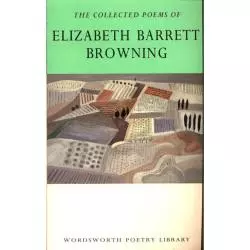 COLLECTED POEMS Elizabeth Barrett Browning - Wordsworth