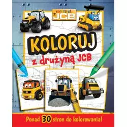 MY FIRST JCB KOLORUJ Z DRUŻYNĄ JCB - Olesiejuk