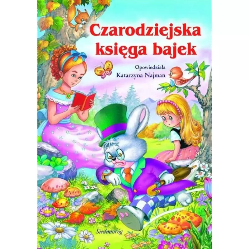 CZARODZIEJSKA KSIĘGA BAJEK Katarzyna Najman - Siedmioróg