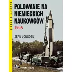 POLOWANIE NA NIEMIECKICH NAUKOWCÓW Sean Longden - Wydawnictwo RM