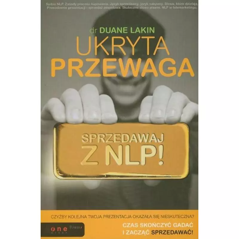 UKRYTA PRAWDA SPRZEDAWAJ Z NLP! Duane Lakin - One Press