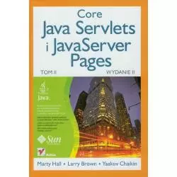 CORE JAVA SERVLETS I JAVASERVER PAGES 2 Marty Hall, Larry Brown, Yaakov Chaikin - Helion