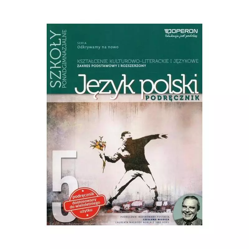 ODKRYWAMY NANOWO JĘZYK POLSKI 5 PODRĘCZNIK DLA SZKÓŁ PONADGIMNAZJALNYCH ZAKRES PODSTAWOWY I ROZSZERZONY - Operon