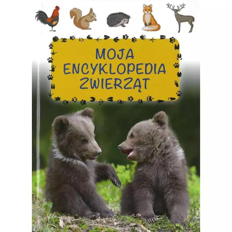 MOJA ENCYKLOPEDIA ZWIERZĄT - SBM