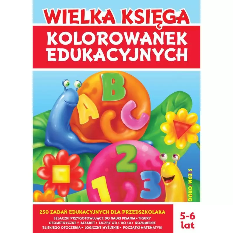 WIELKA KSIĘGA KOLOROWANEK EDUKACYJNYCH Tamara Michałowska - Siedmioróg