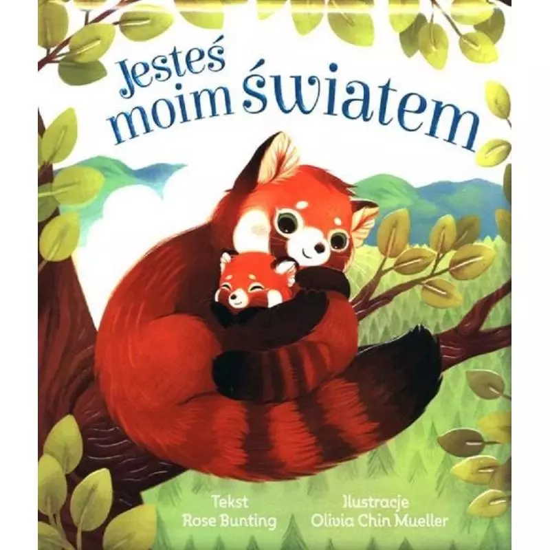 JESTEŚ MOIM ŚWIATEM 1+ Rose Bunting - Olesiejuk