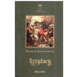 KRZYŻACY Henryk Sienkiewicz - Bellona
