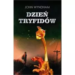 DZIEŃ TRYFIDÓW John Wyndham - Vis-a-Vis Etiuda