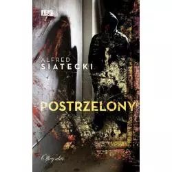 POSTRZELONY Alfred Siatecki - Oficynka