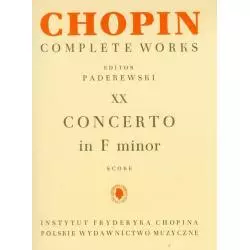 CHOPIN COMPLETE WORKS XX CONCERTO IN F MINOR - Polskie Wydawnictwo Muzyczne SA