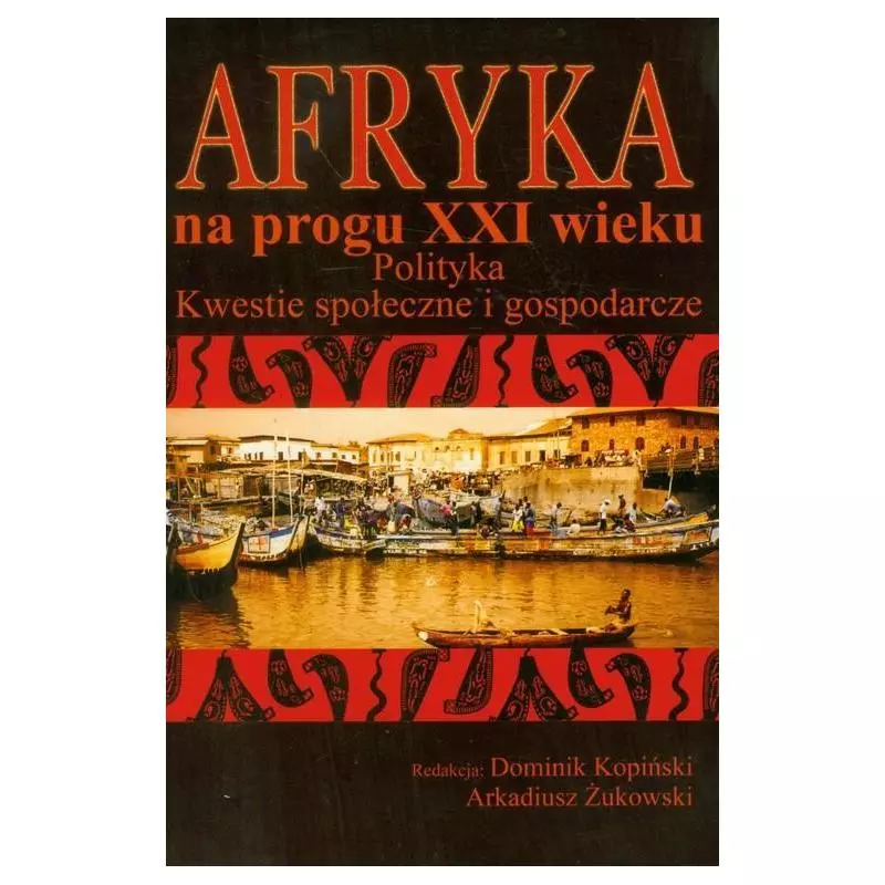 AFRYKA NA PROGU XXI WIEKU POLITYKA, KWESTIE SPOŁECZNE I GOSPODARCZE - Aspra