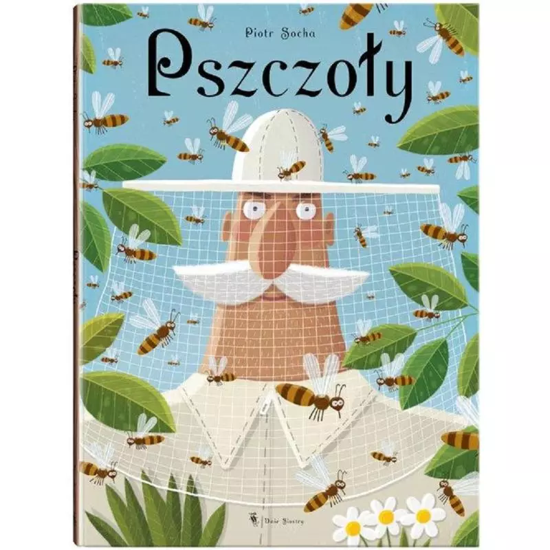 PSZCZOŁY Piotr Socha - Dwie Siostry