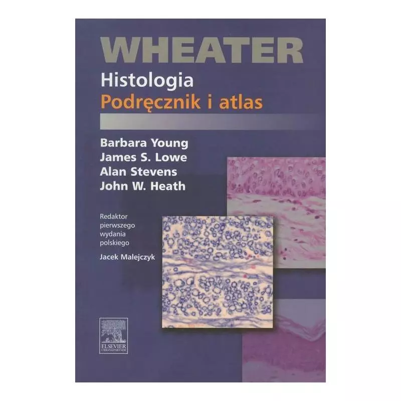 WHEATER HISTOLOGIA PODRĘCZNIK I ATLAS Barbara Young - Edra Urban & Partner