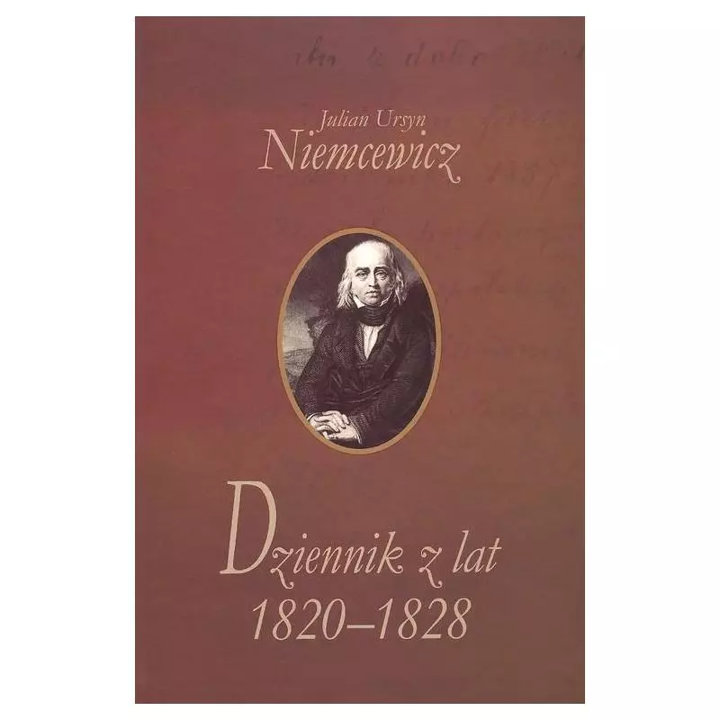 DZIENNIK Z LAT 1820-1828 Julian Ursyn Niemcewicz - Aspra