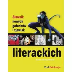SŁOWNIK NOWYCH GATUNKÓW I ZJAWISK LITERACKICH Paulina Potrykus-Woźniak - Park