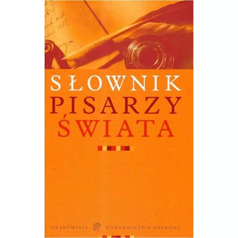 SŁOWNIK PISARZY ŚWIATA Julian Maślanka - Krakowskie wydawnictwo naukowe
