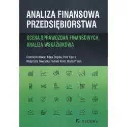 ANALIZA FINANSOWA PRZEDSIĘBIORSTWA OCENA SPRAWOZDAŃ FINANSOWYCH, ANALIZA WSKAŹNIKOWA - CEDEWU
