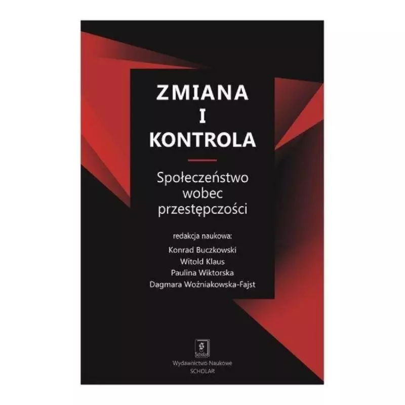 ZMIANA I KONTROLA SPOŁECZEŃSTWO WOBEC PRZESTĘPCZOŚCI - Scholar